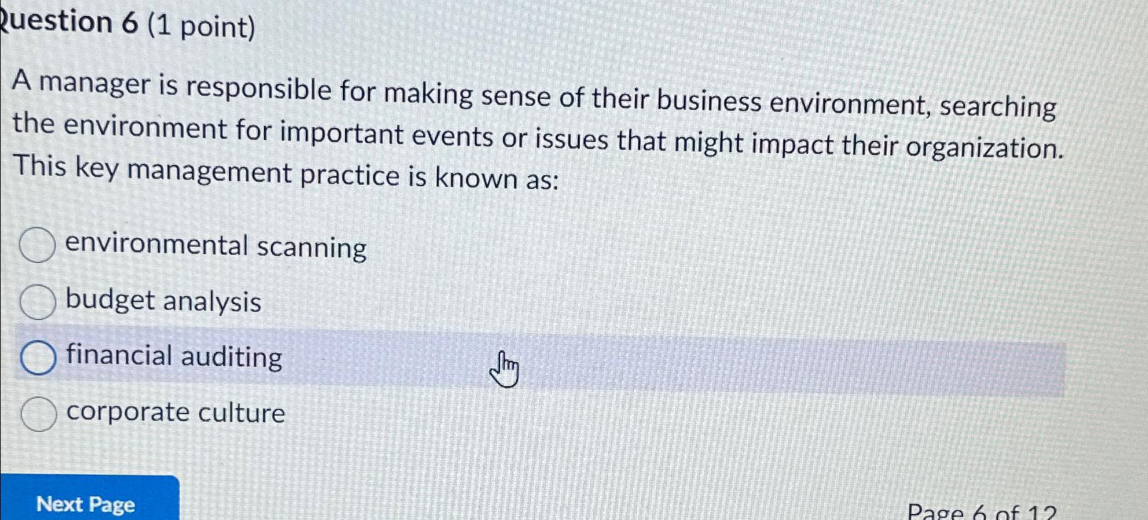  uestion 6(1 point) A manager is responsible for making sense of