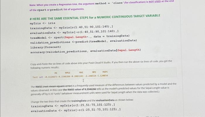  Note: When you create a Regression tree, the argument method =