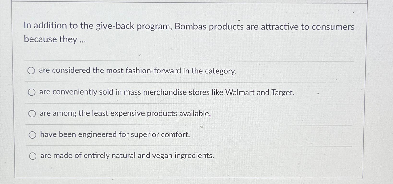  In addition to the give-back program, Bombas products are attractive to