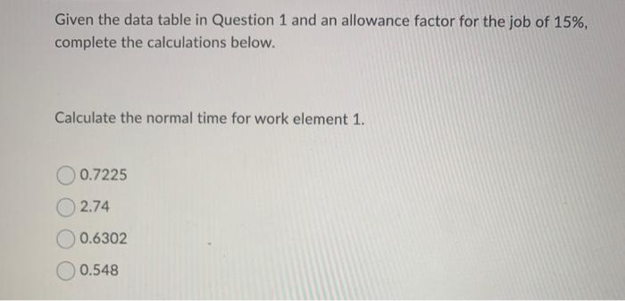 of 15%, complete the calculations below. Calculate the average observed time for