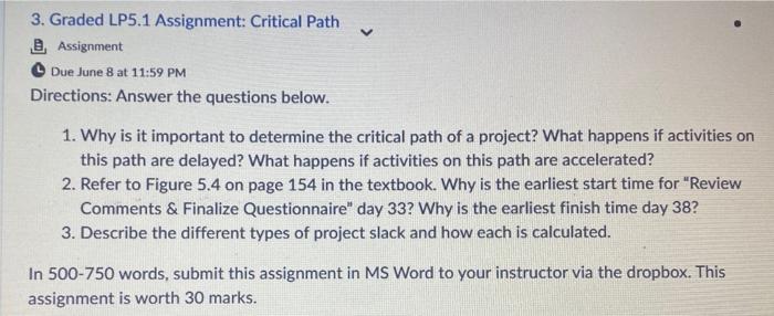  3. Graded LP5.1 Assignment: Critical Path Assignment Cue June 8 at