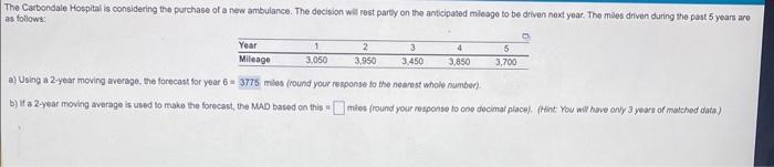 please help and explain part b a) Using a 2-year moving average,
