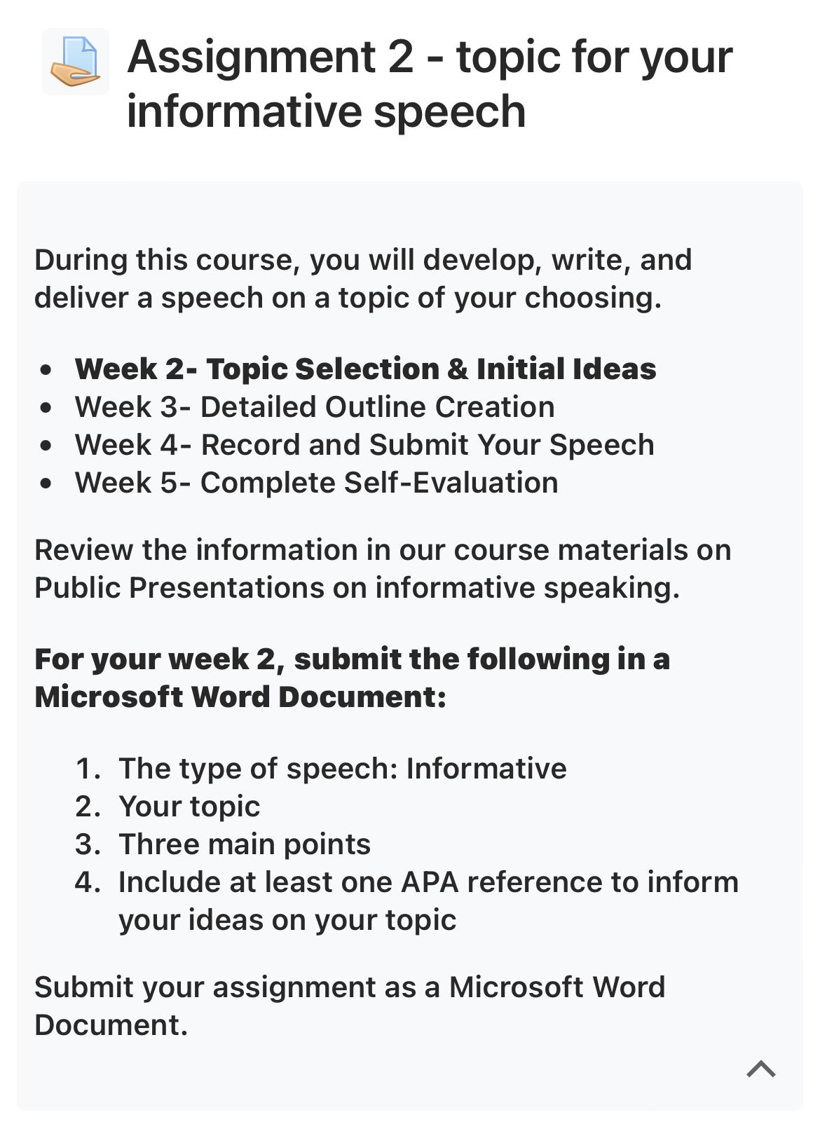  Assignment 2- topic for your informative speech During this course, you