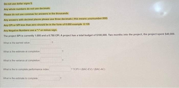this is for Earnde Value Management in project management Do not use