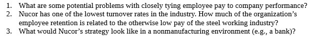 1. What are some potential problems with closely tying employee pay
