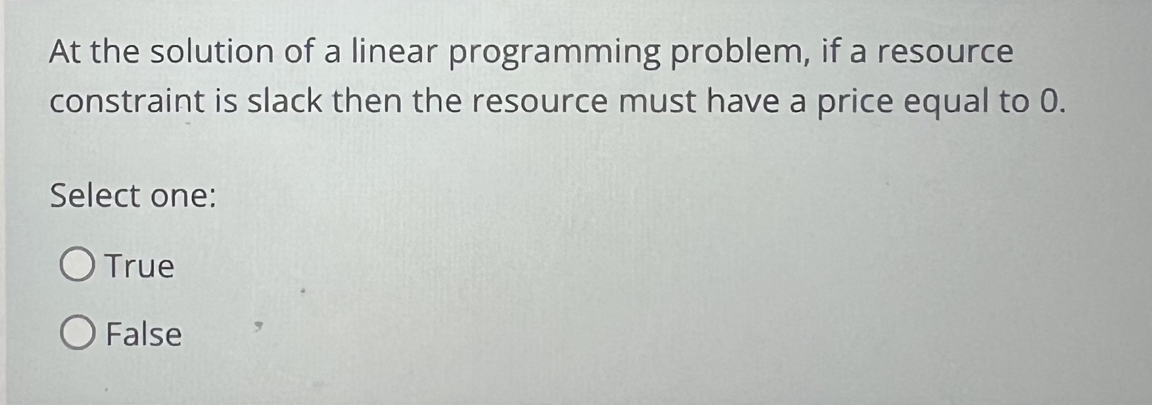  At the solution of a linear programming problem, if a resource