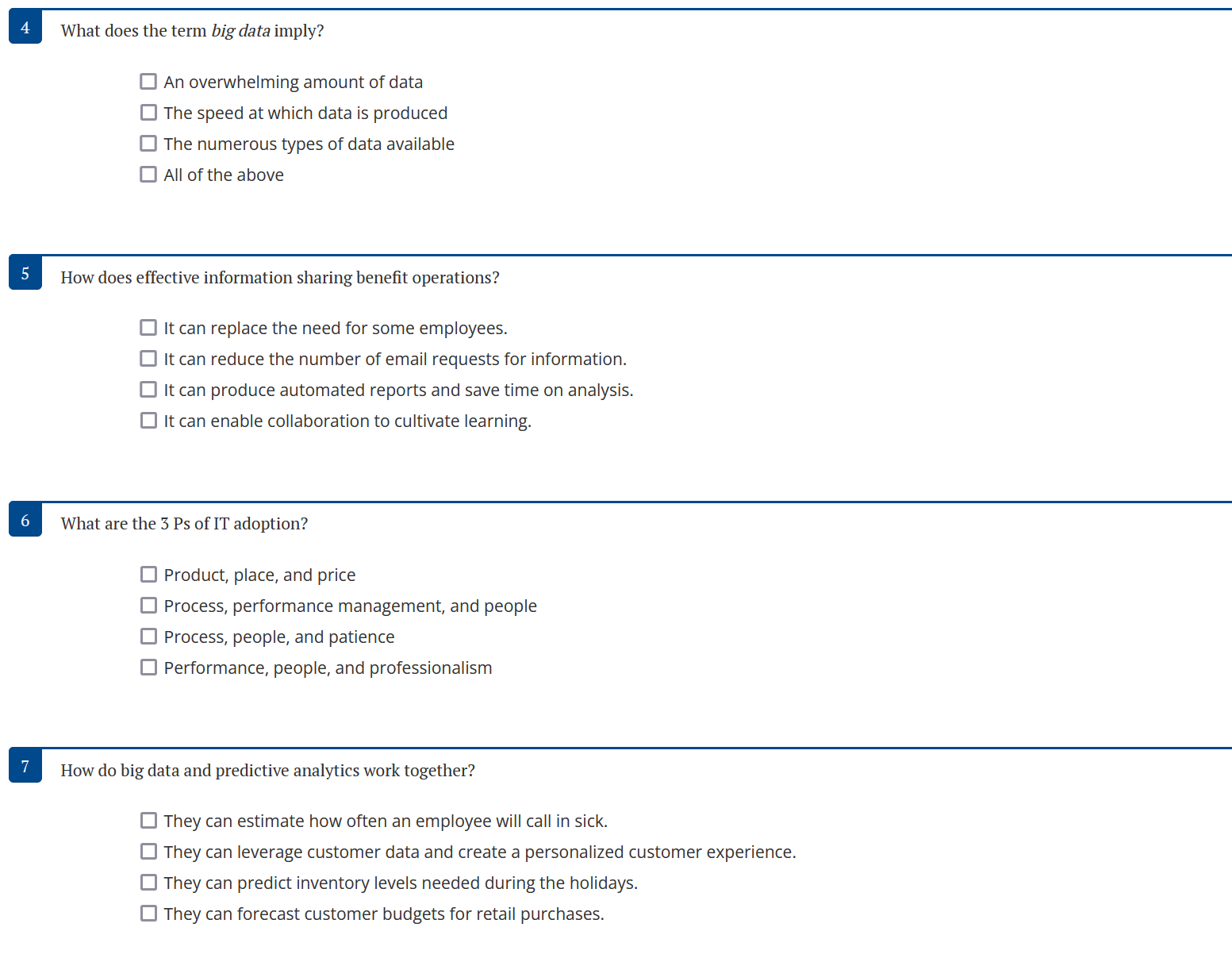 What does the term big data imply? An overwhelming amount of