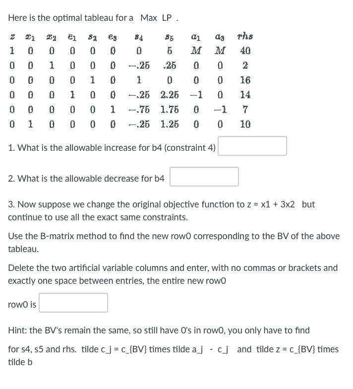  Here is the optimal tableau for a Max LP. 1. What