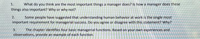  1. What do you think are the most important things a