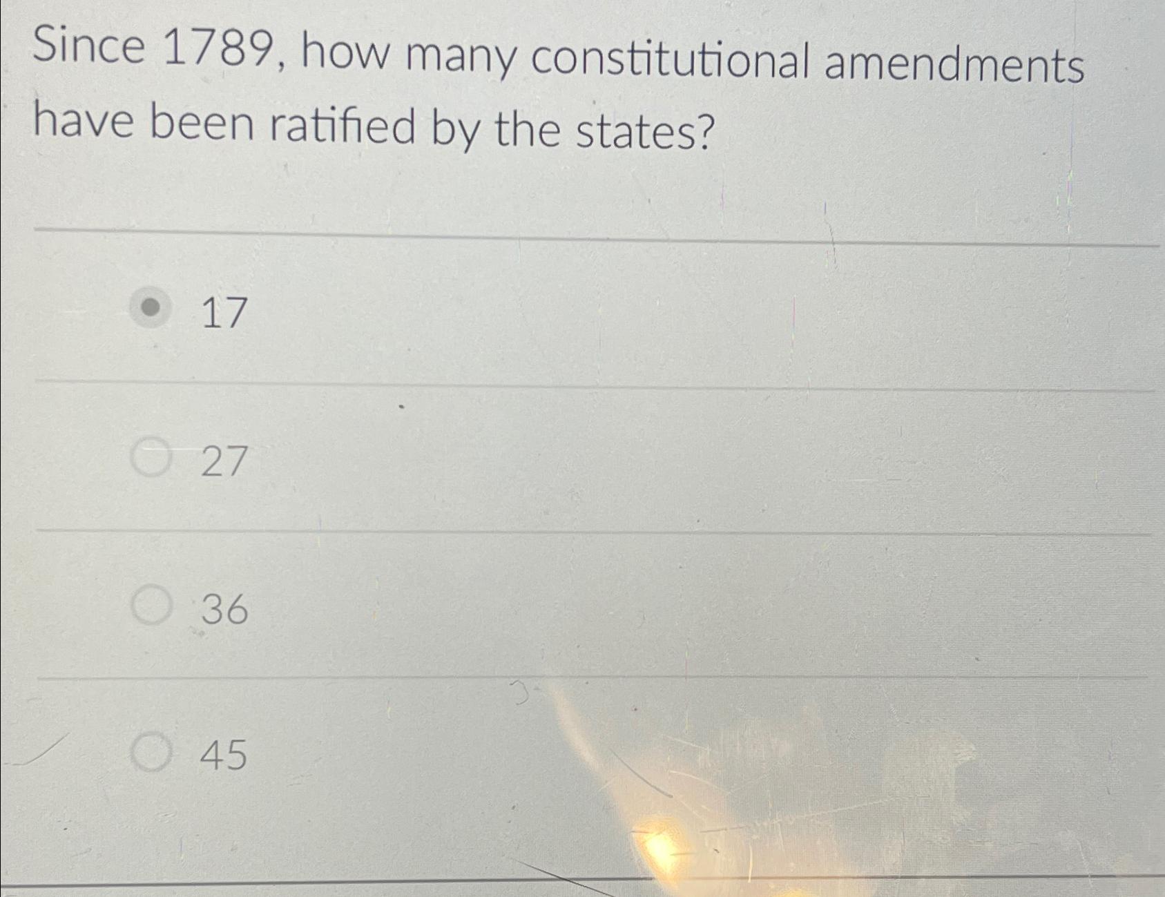  Since 1789, how many constitutional amendments have been ratified by the