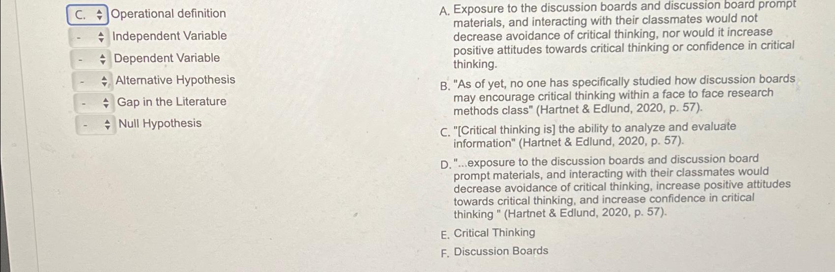  C. Operational definition Independent Variable Dependent Variable Alternative Hypothesis Gap in