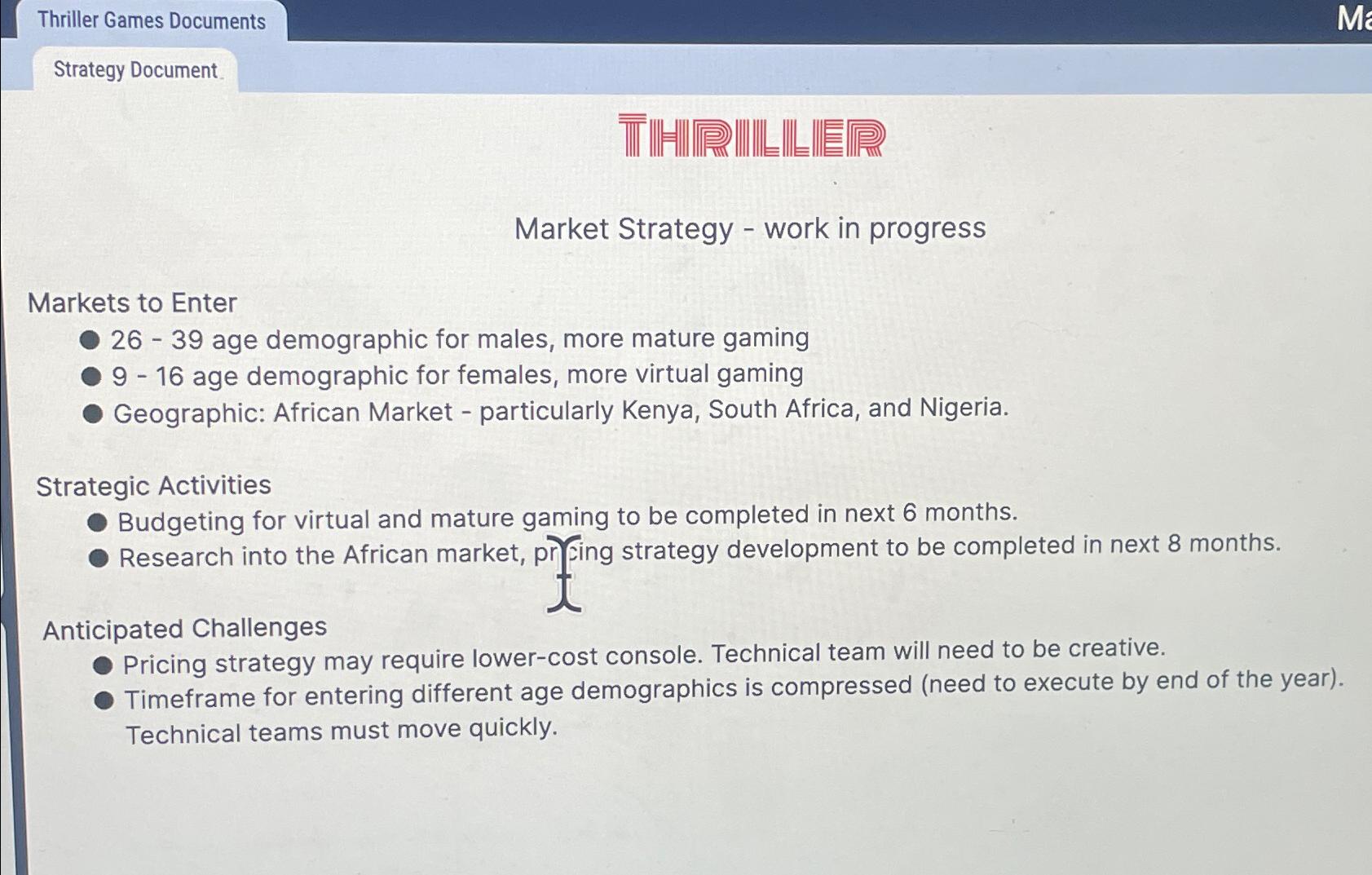  Thriller Games Documents Strategy Document Market Strategy - work in progress