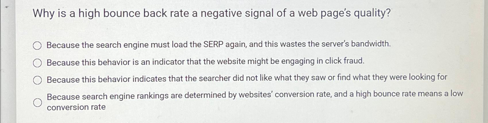  Why is a high bounce back rate a negative signal of