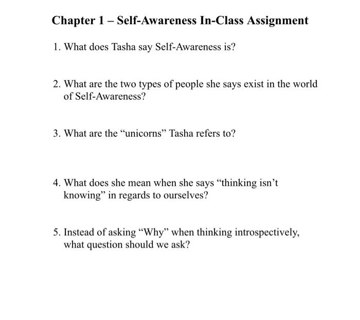  Chapter 1 - Self-Awareness In-Class Assignment 1. What does Tasha say