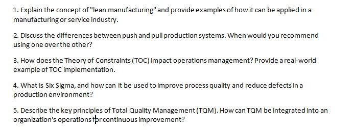 i need answer for 1st question 1. Explain the concept of "lean