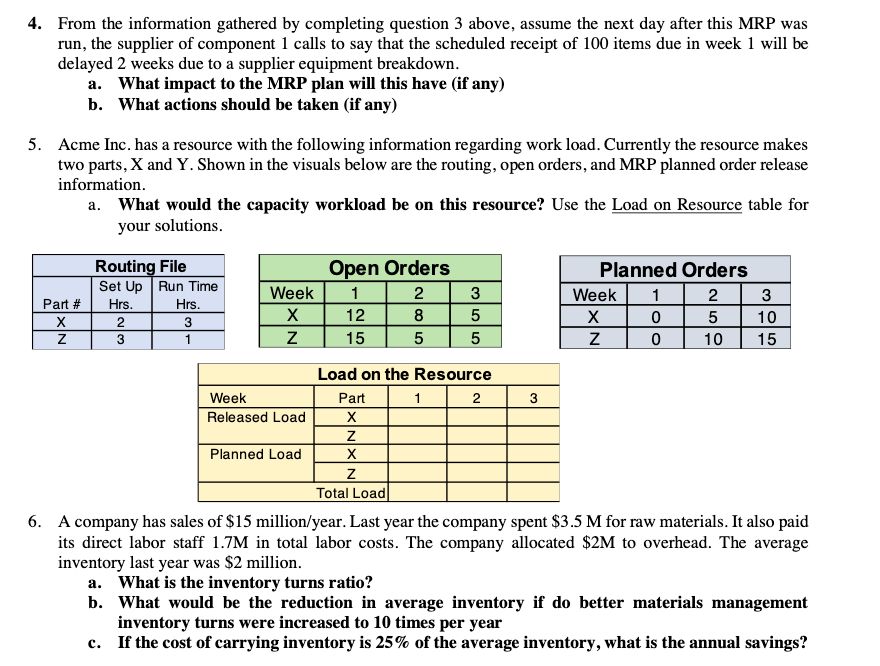 Please answer all questions and show work. 4. From the information gathered
