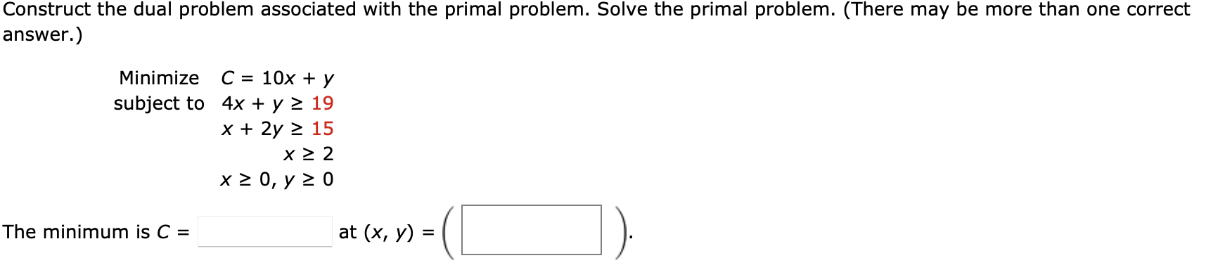  Construct the dual problem associated with the primal problem. Solve the