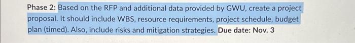 project management * Phase 2: Based on the RFP and additional data