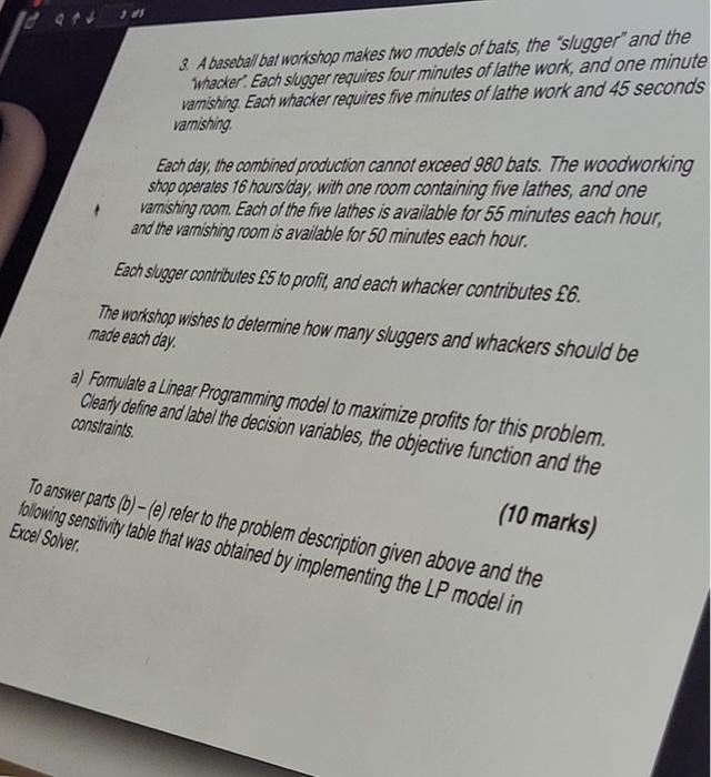  3 d5 3. A baseball bat workshop makes two models of