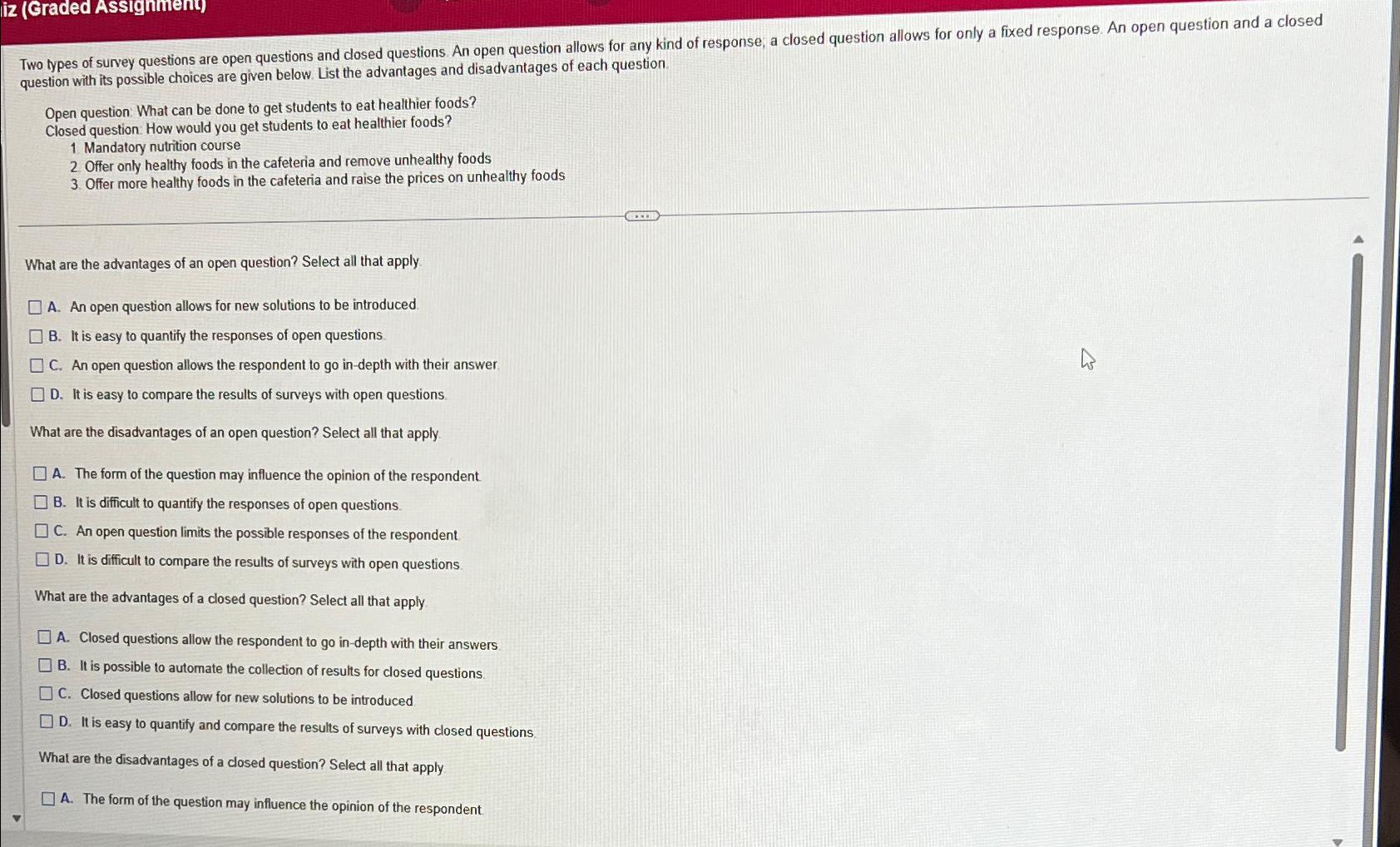  question with its possible choices are given below. List the advantages