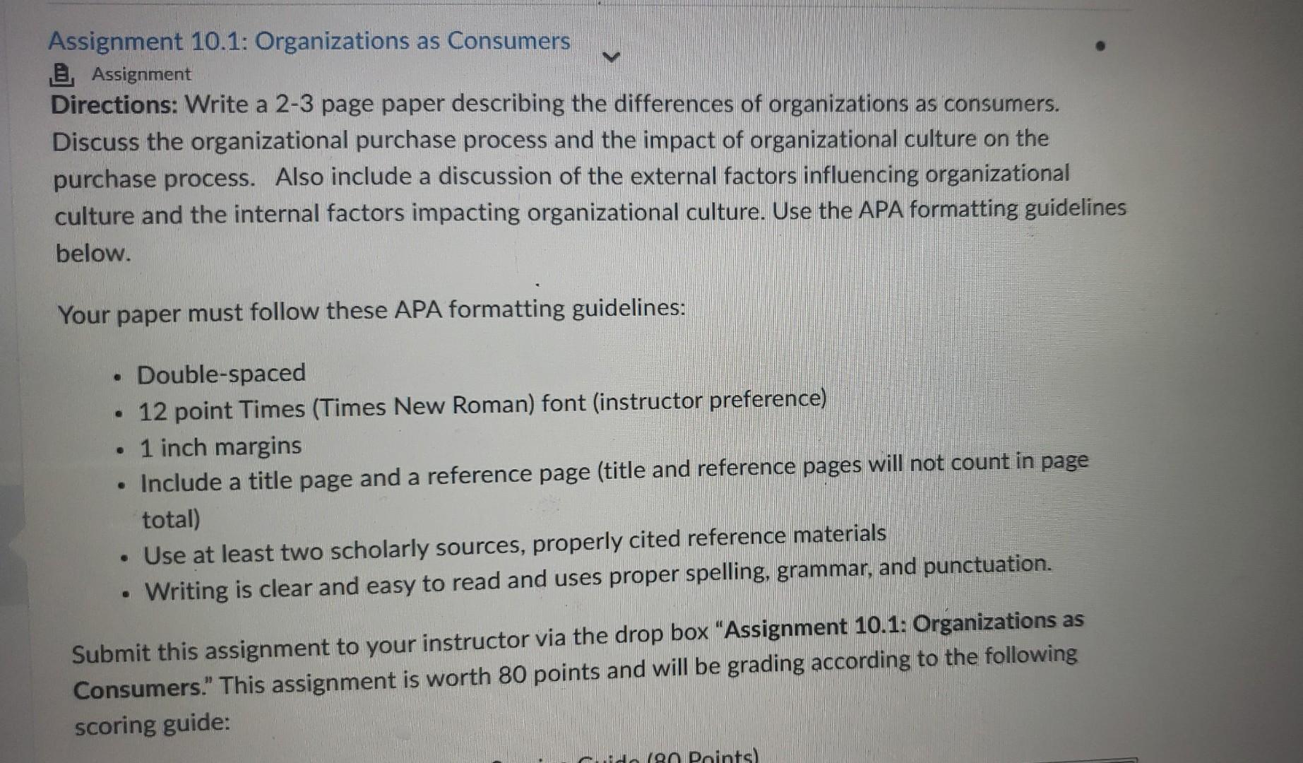 Assignment 10.1: Organizations as Consumers Assignment Directions: Write a 2-3 page