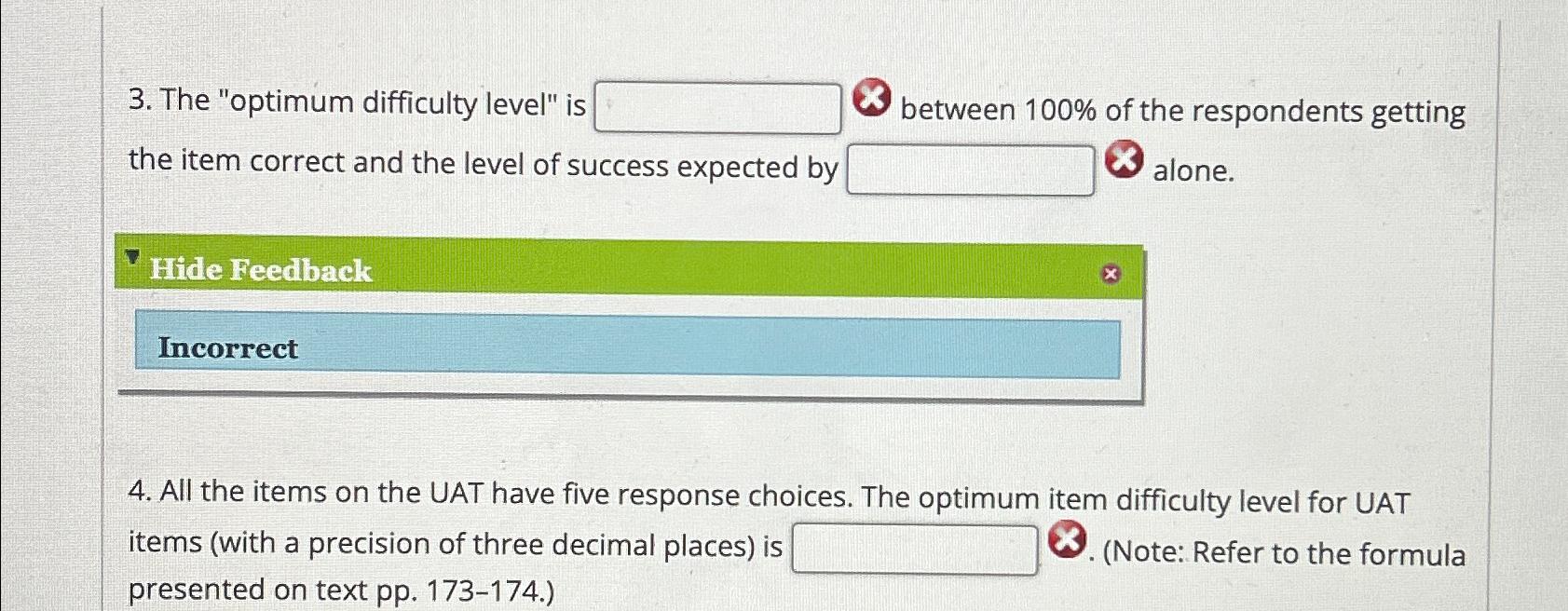  The "optimum difficulty level" is between 100% of the respondents getting
