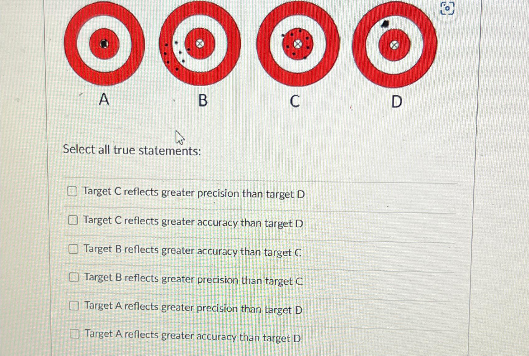  A B C D Select all true statements: Target C reflects