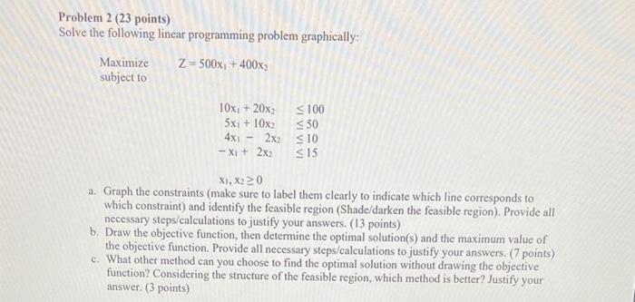 please answer asap Problem 2 ( 23 points) Solve the following linear