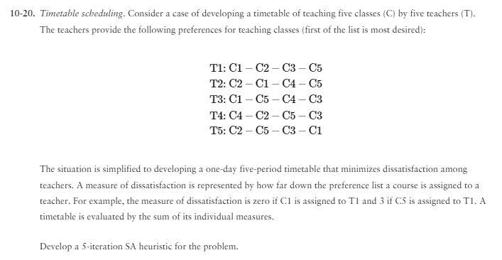 Timetable scheduling. Consider a case of developing a timetable of teaching five