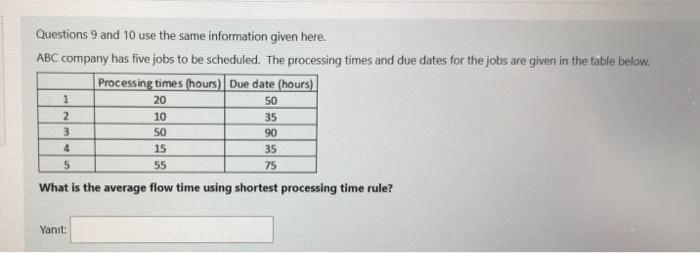  Questions 9 and 10 use the same information given here. ABC