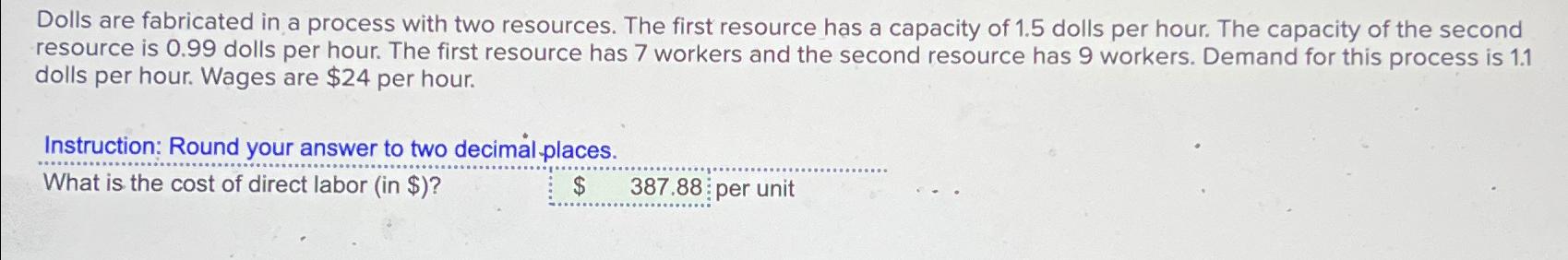  Dolls are fabricated in a process with two resources. The first