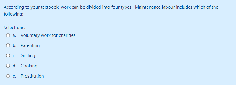  According to your textbook, work can be divided into four types.