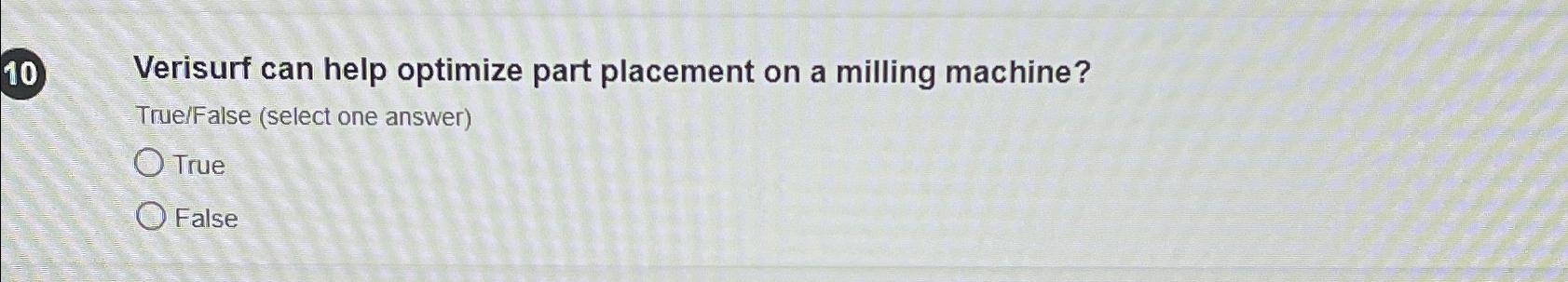  10 Verisurf can help optimize part placement on a milling machine?
