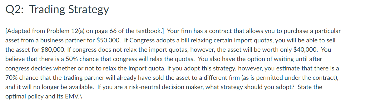  Q2: Trading Strategy [Adapted from Problem 12(a) on page 66 of