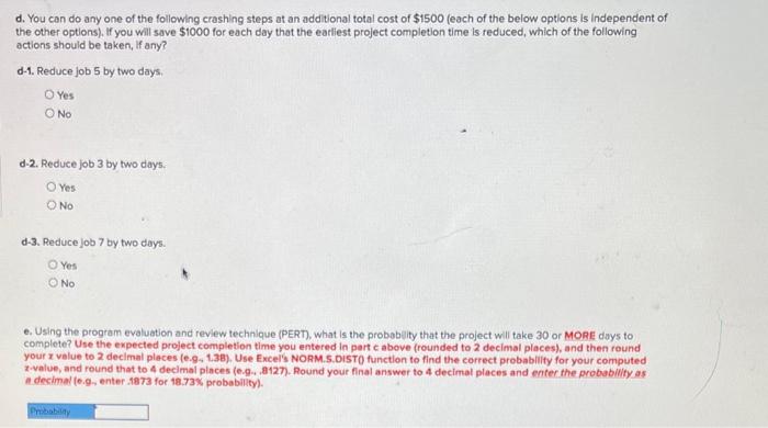 technique (PERT), what is the expected duration for the project? Do not