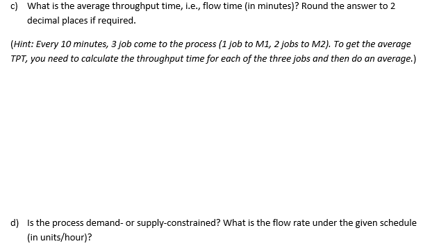 2 jobs to M2). To get the average TPT, you need to
