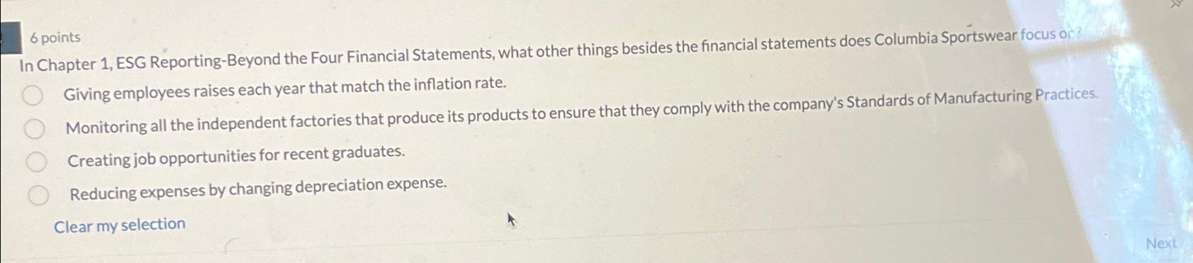  6 points In Chapter 1, ESG Reporting-Beyond the Four Financial Statements,