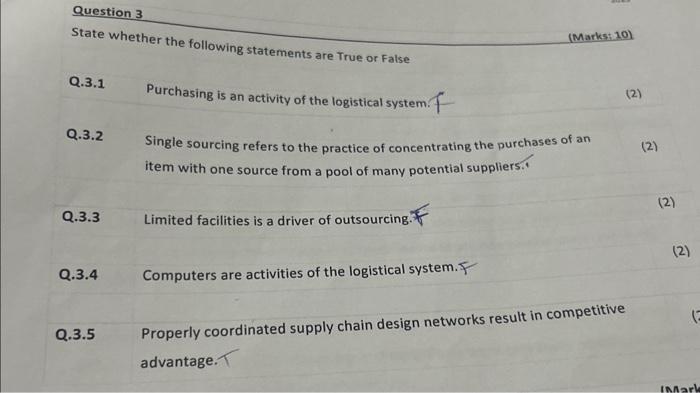  State whether the following statements are True or False (Markst 10)