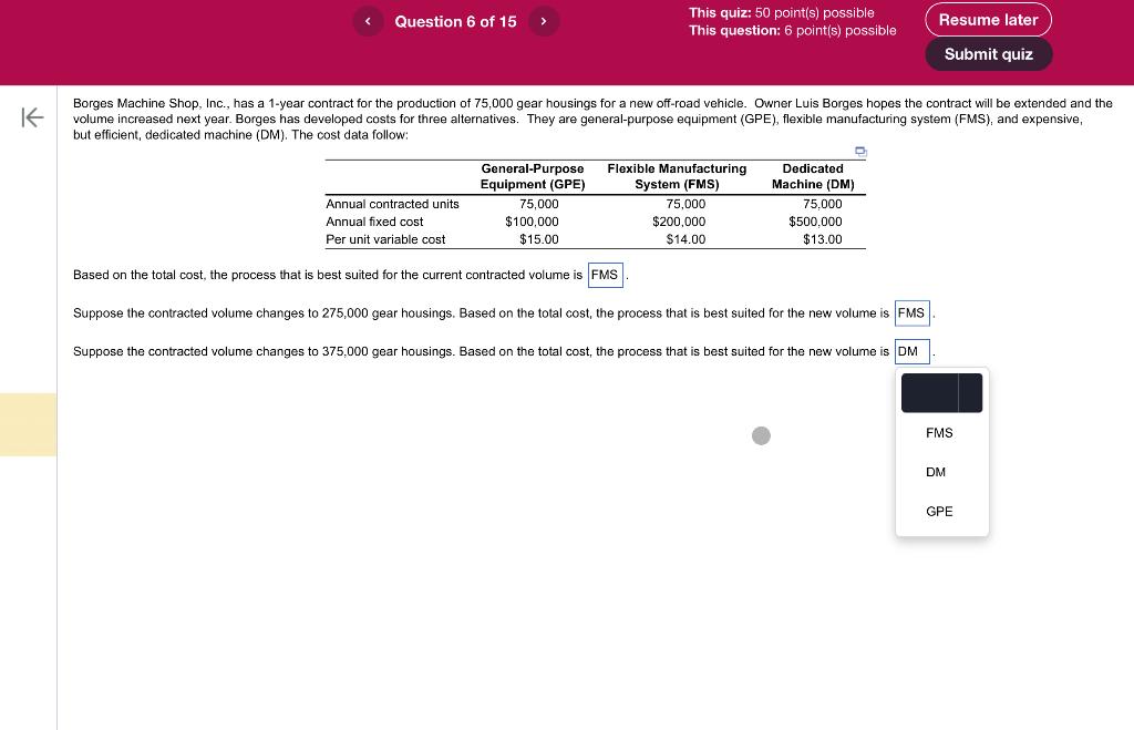 Borges Machine Shop, Inc., has a 1-year contract for the production
