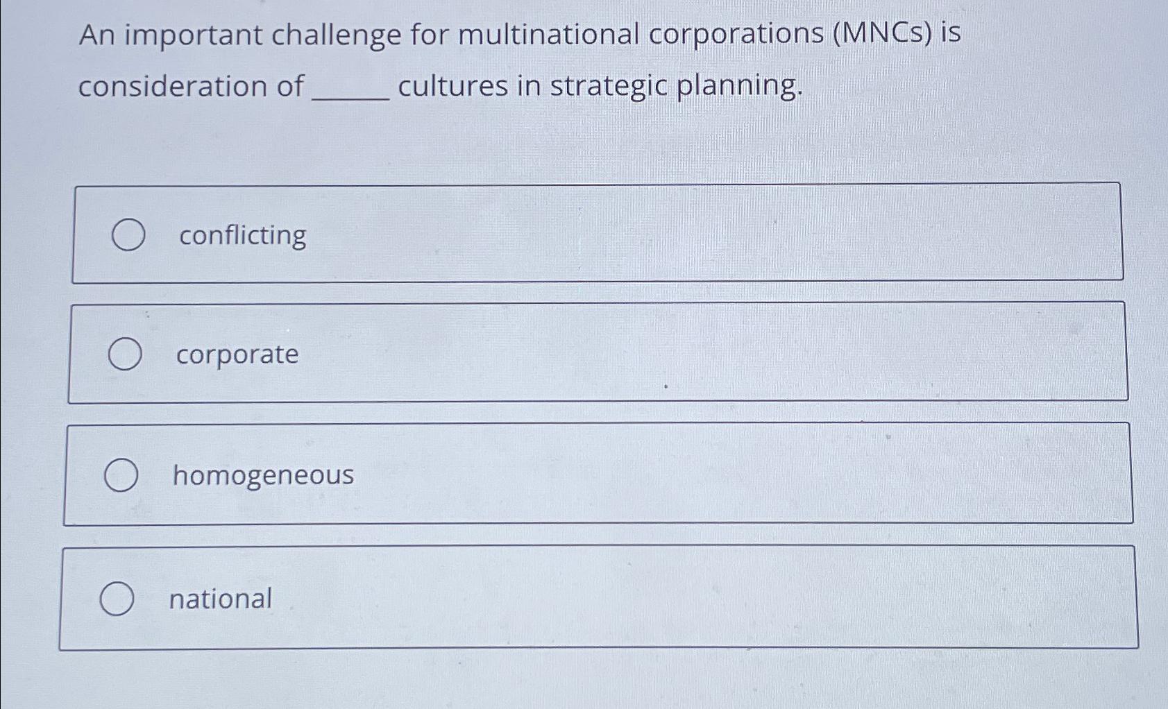  An important challenge for multinational corporations (MNCs) is consideration of cultures