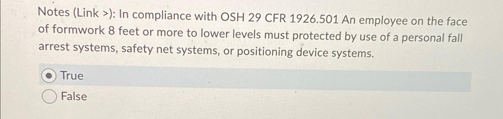  Notes (Link >): In compliance with OSH 29 CFR 1926.501 An