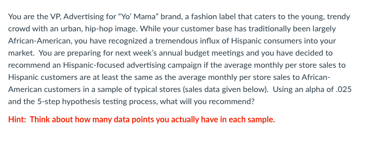 the five-step process. You will perform a statistical test by hand, giving