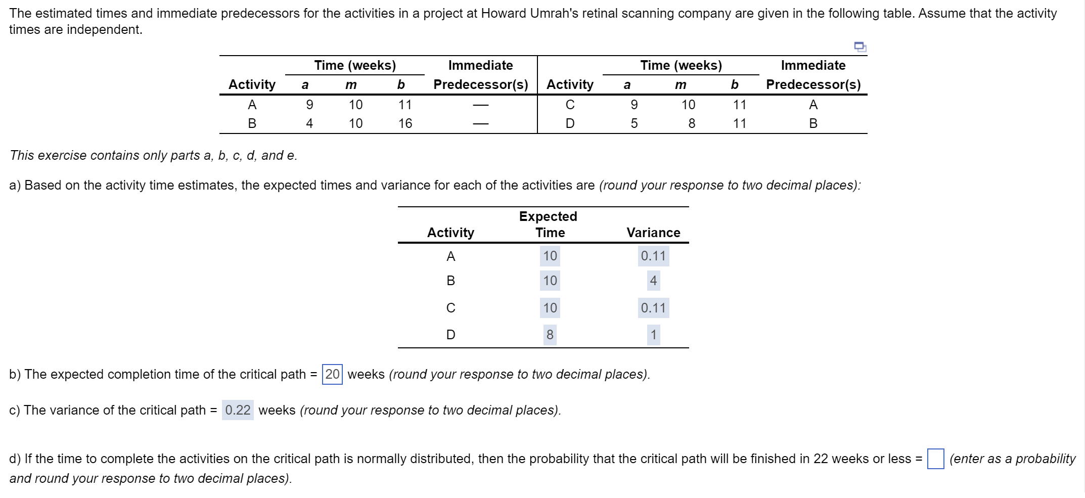 I NEED HELP WITH QUESTION D AND ALSO QUESTION E: If