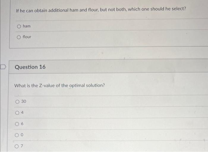 The two types of biscuits require the following resources: sausage, ham, flour,