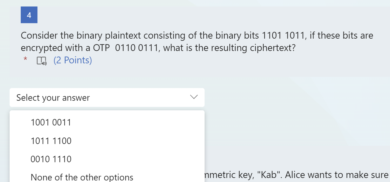 the resulting ciphertext? (2 Points) Imetric key, "Kab". Alice wants to make