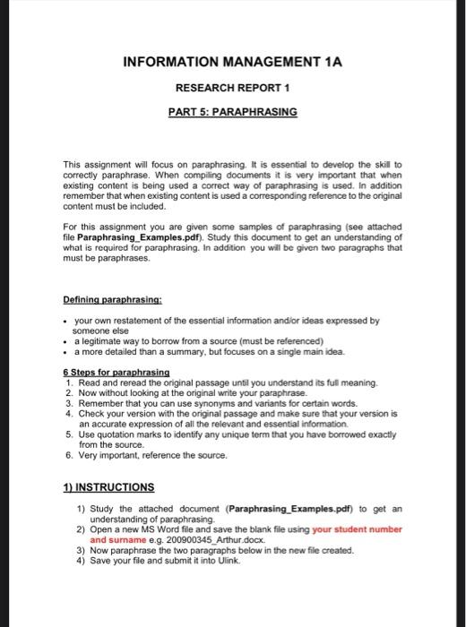  Follow the Instructions in the attached file (Paraphrasing Instructions) as well