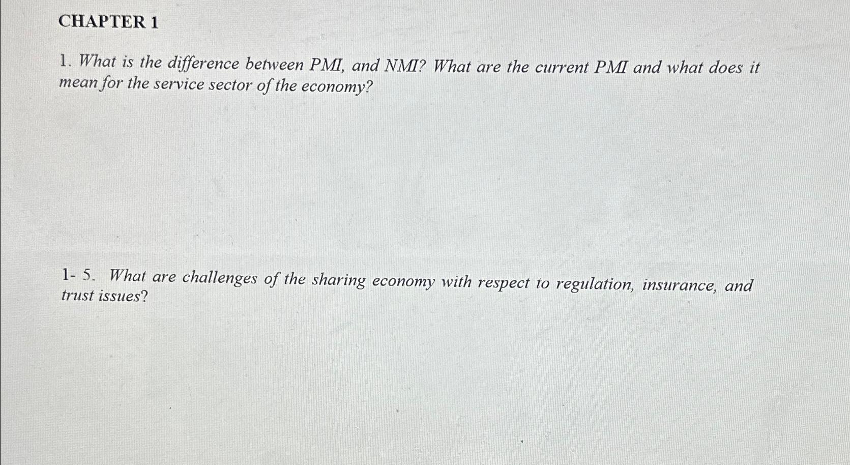  CHAPTER 1 What is the difference between PMI, and NMI? What