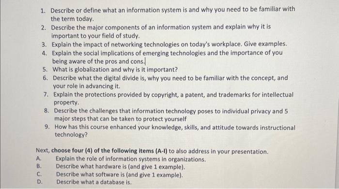 ETCH 1101 1. Describe or define what an information system is and