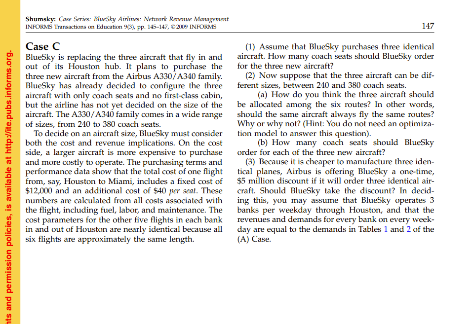 BlueSky flies three airplanes between Houston and three cities, Chicago, Miami, and