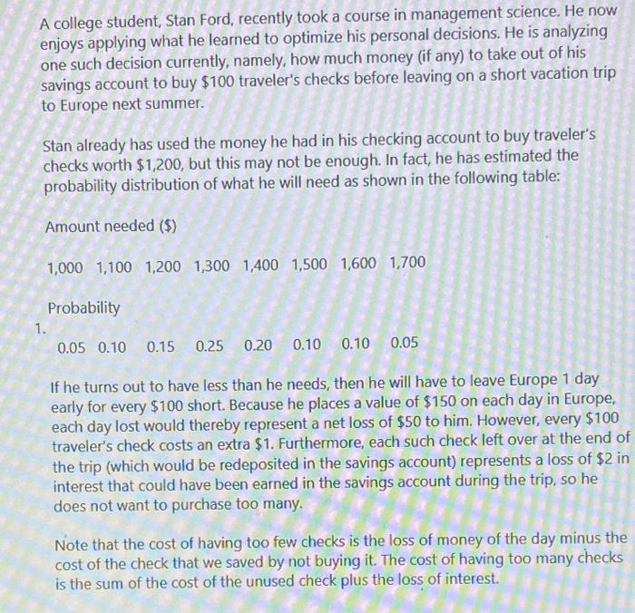 please answer all 4 question !!! A college student, Stan Ford, recently